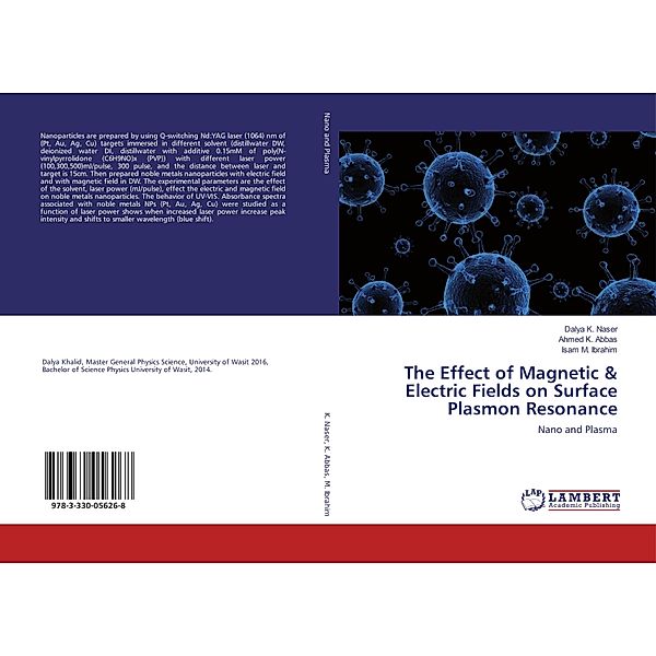 The Effect of Magnetic & Electric Fields on Surface Plasmon Resonance, Dalya K. Naser, Ahmed K. Abbas, Isam M. Ibrahim