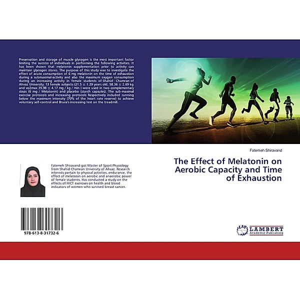 The Effect of Melatonin on Aerobic Capacity and Time of Exhaustion, Fatemeh Shiravand