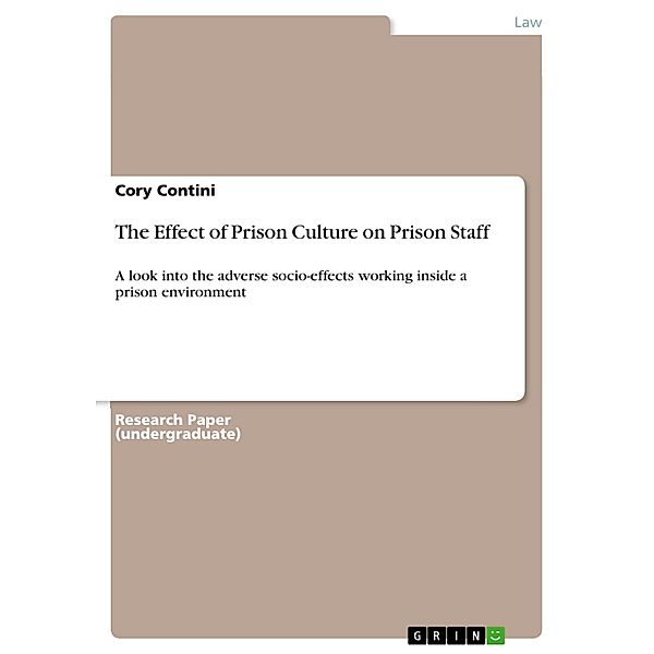 The Effect of Prison Culture on Prison Staff, Cory Contini