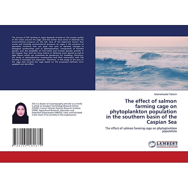 The effect of salmon farming cage on phytoplankton population in the southern basin of the Caspian Sea, fatemehsadat Tahami