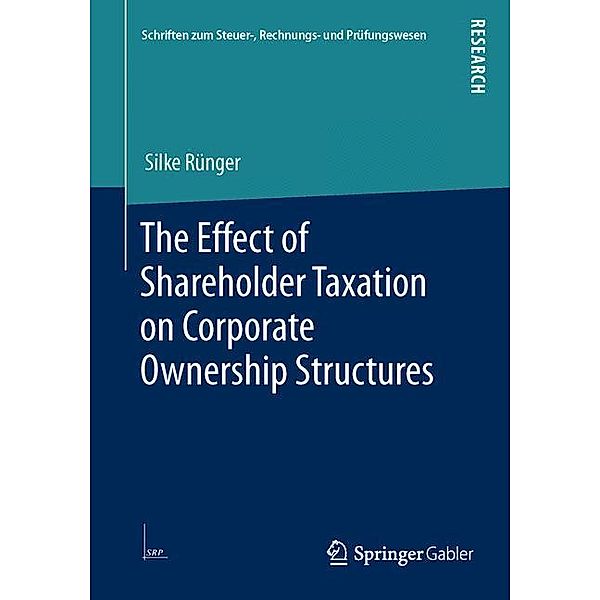 The Effect of Shareholder Taxation on Corporate Ownership Structures, Silke Rünger