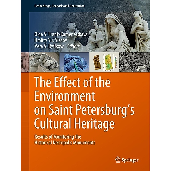 The Effect of the Environment on Saint Petersburg's Cultural Heritage / Geoheritage, Geoparks and Geotourism