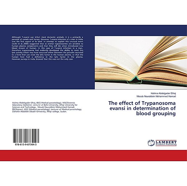 The effect of Trypanosoma evansi in determination of blood grouping, Halima Abdelgader Elhaj, Mosab Nouraldein Mohammed Hamad