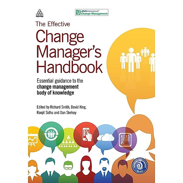 The Effective Change Manager's Handbook, Richard Smith