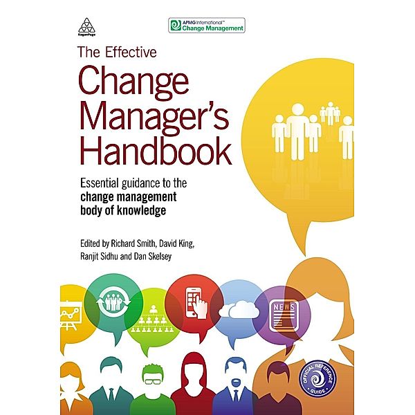 The Effective Change Manager's Handbook