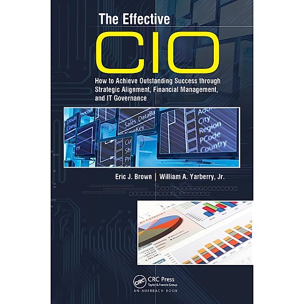 The Effective CIO, Eric J. Brown, William A. Yarberry Jr.