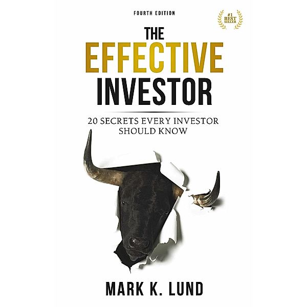 The Effective Investor, Mark K. Lund