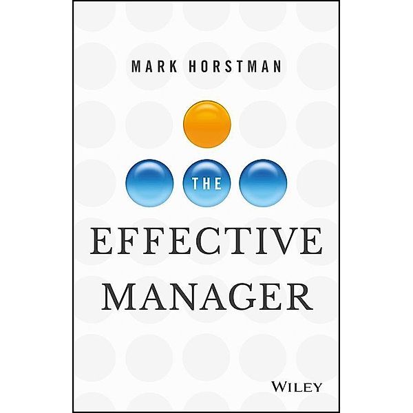 The Effective Manager, Mark Horstman