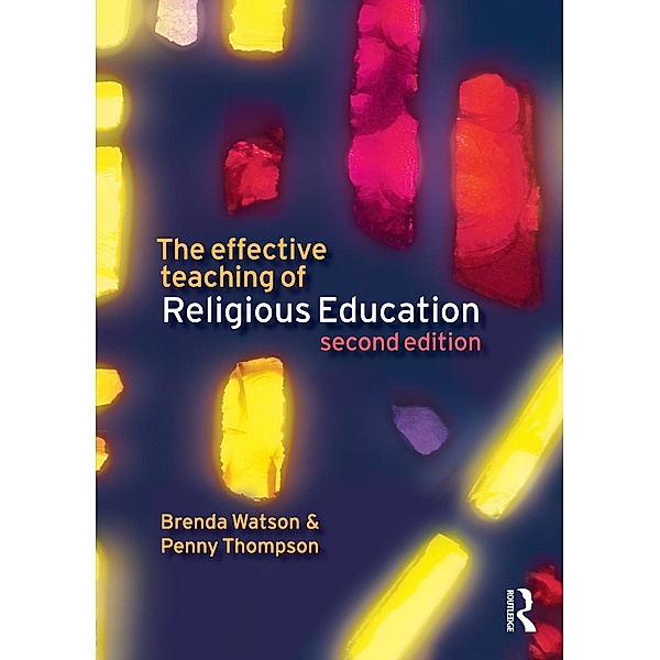 The Effective Teaching of Religious Education, Brenda Watson, Penny Thompson