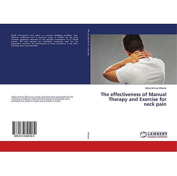 The effectiveness of Manual Therapy and Exercise for neck pain, Abdurrahman Alfawaz