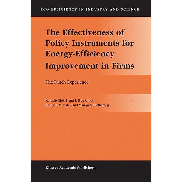 The Effectiveness of Policy Instruments for Energy-Efficiency Improvement in Firms, Kornelis Blok, Henri L.F. de Groot, Esther E.M. Luiten