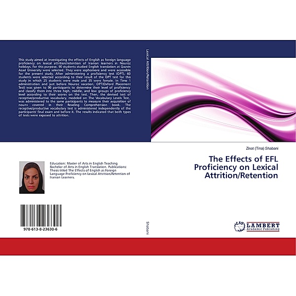 The Effects of EFL Proficiency on Lexical Attrition/Retention, Zinat (Tina) Shabani