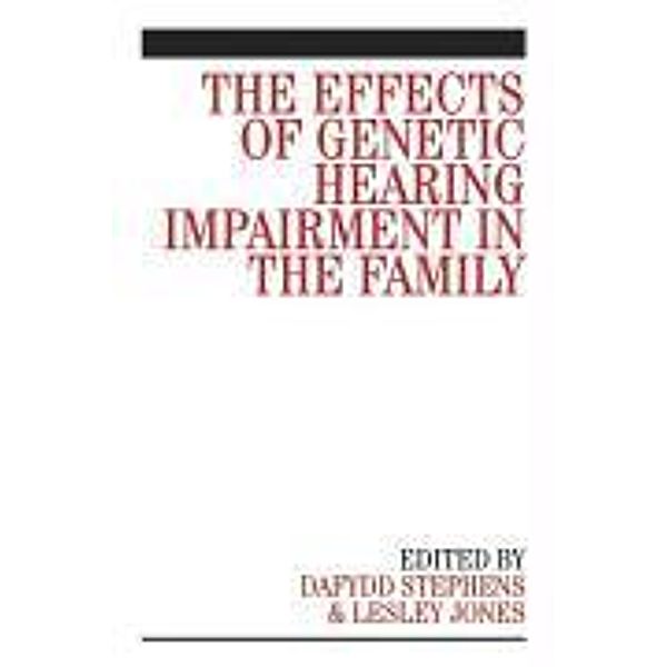 The Effects of Genetic Hearing Impairment in the Family