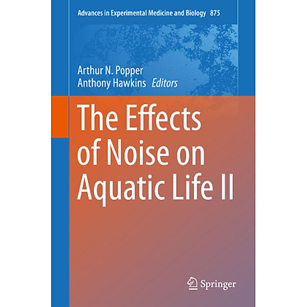 The Effects of Noise on Aquatic Life II