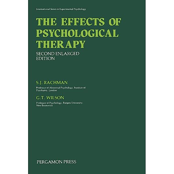 The Effects of Psychological Therapy, S. J. Rachman, G. T. Wilson