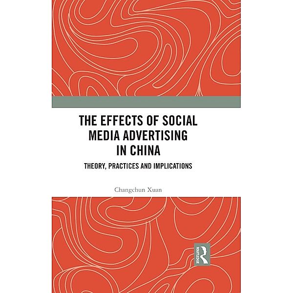 The Effects of Social Media Advertising in China, Changchun Xuan
