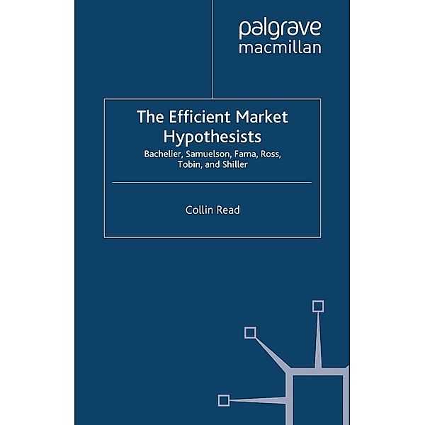 The Efficient Market Hypothesists / Great Minds in Finance, Colin Read