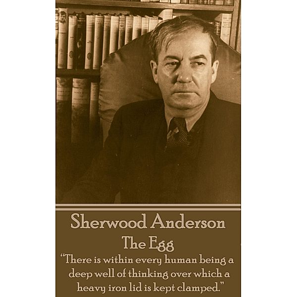 The Egg, Sherwood Anderson