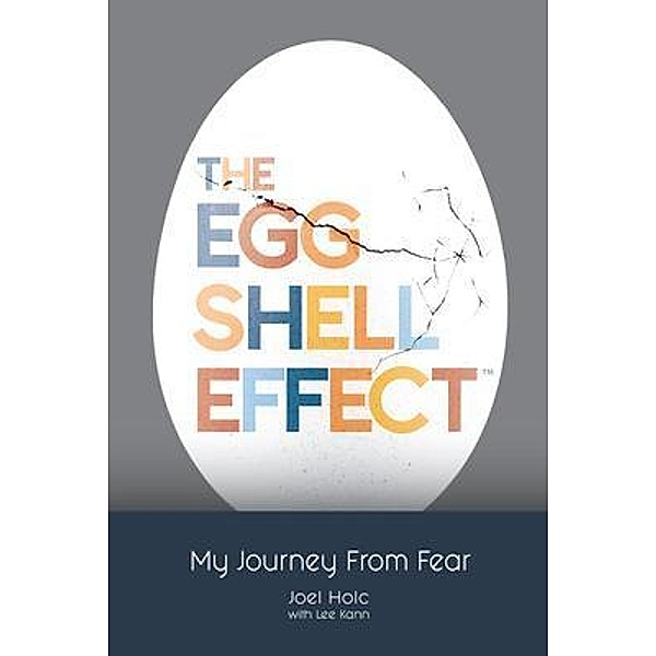 The Eggshell Effect, Joel Holc