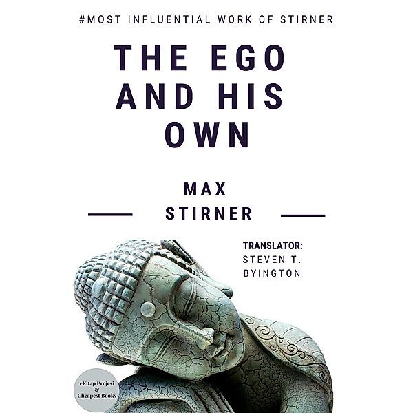 The Ego and His Own / E-Kitap Projesi & Cheapest Books, Max Stirner