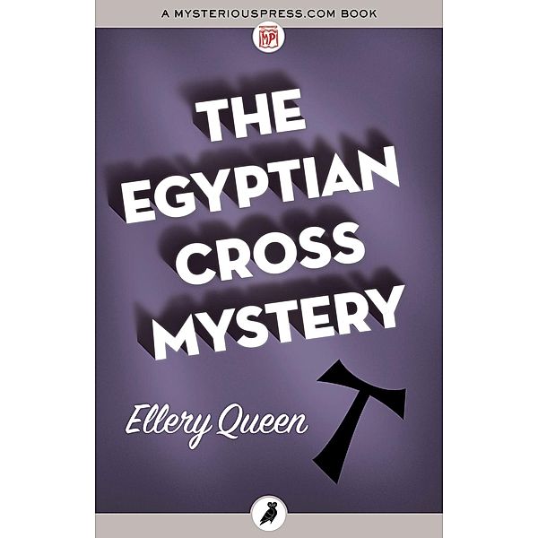 The Egyptian Cross Mystery, Ellery Queen
