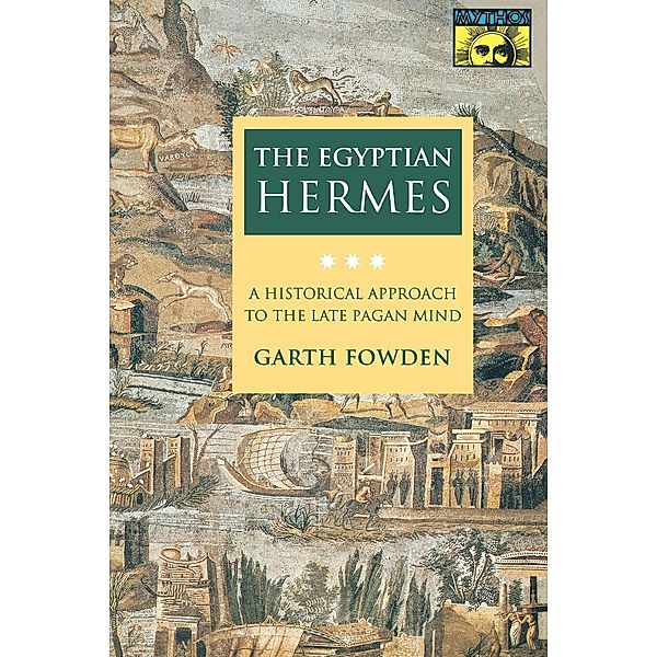 The Egyptian Hermes, Garth Fowden