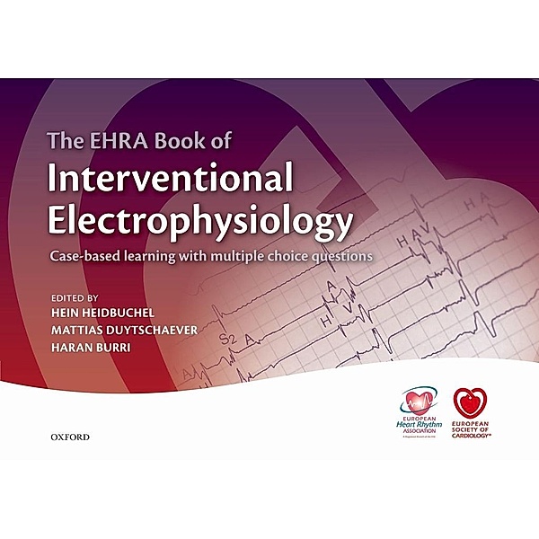 The EHRA Book of Interventional Electrophysiology / The European Society of Cardiology