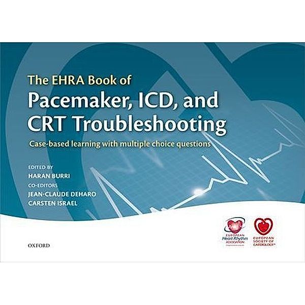 The EHRA Book of Pacemaker, ICD, and CRT Troubleshooting