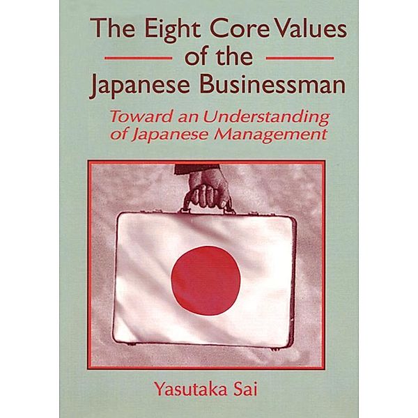 The Eight Core Values of the Japanese Businessman, Erdener Kaynak, Yasutaka Sai