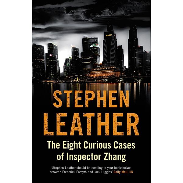 The Eight Curious Cases of Inspector Zhang / Monsoon Books Pte. Ltd., Stephen Leather