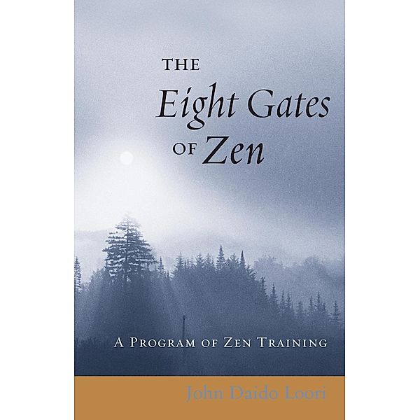 The Eight Gates of Zen, John Daido Loori