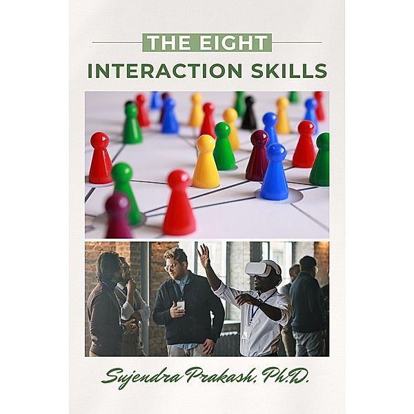 The Eight Interaction Skills, Sujendra Prakash