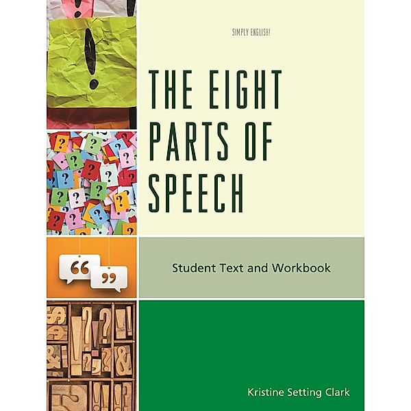The Eight Parts of Speech / Simply English, Kristine Setting Clark