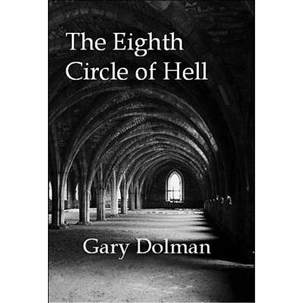 The Eighth Circle of Hell / Atticus & Lucie Fox Bd.2, Gary Dolman