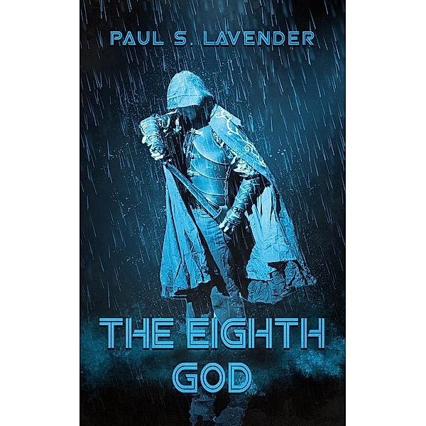 The Eighth God (The Orcslayers, #1) / The Orcslayers, Paul S. Lavender