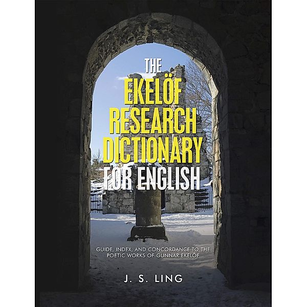 The Ekelöf Research Dictionary for English, J. S. Ling