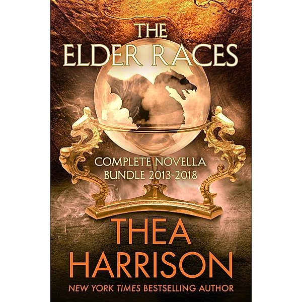 The Elder Races: Complete Novella Bundle 2013-2018 / Elder Races, Thea Harrison