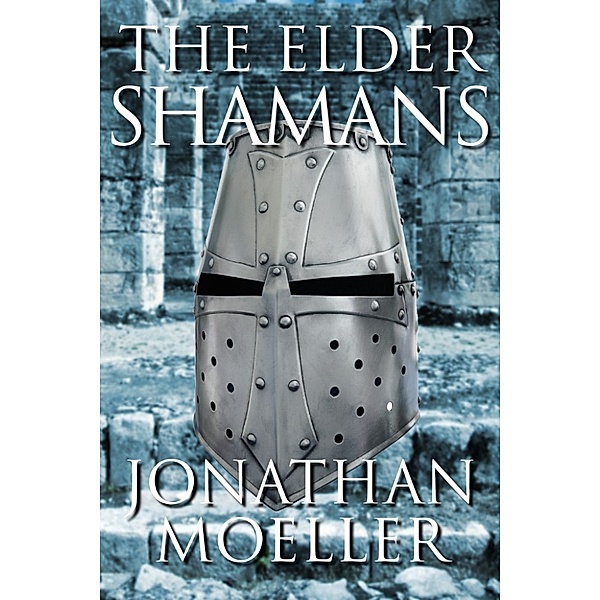 The Elder Shamans, Jonathan Moeller