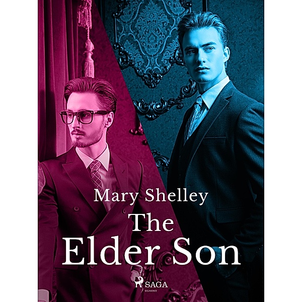 The Elder Son / Mary Shelley's Short Stories Bd.16, Mary Shelley