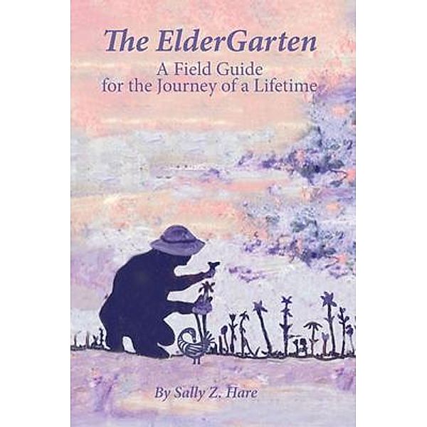 The ElderGarten, Sally Z. Hare