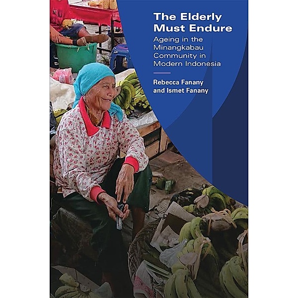 The Elderly Must Endure, Rebecca Fanany, Ismet Fanany