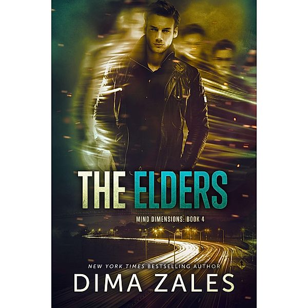 The Elders (Mind Dimensions Book 4) / Mind Dimensions, Dima Zales, Anna Zaires