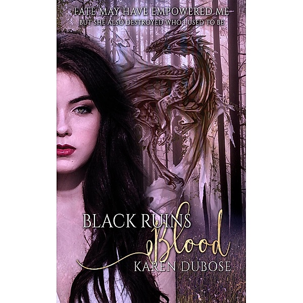 The Elders Series: Black Ruins Blood (The Elders Series, #2), Karen Dubose