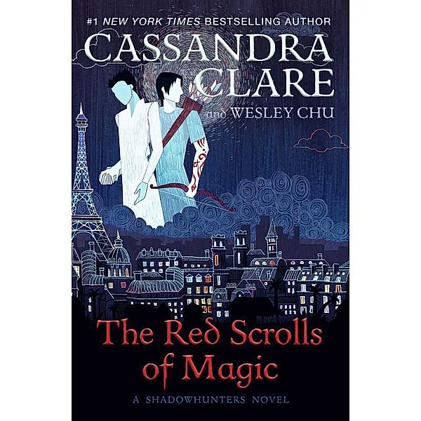 The Eldest Curses / The Red Scrolls of Magic, Cassandra Clare, Wesley Chu