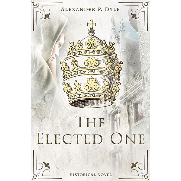 The Elected One, Alexander P. Dyle