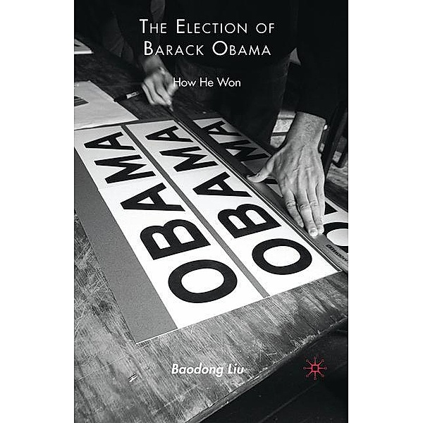 The Election of Barack Obama, B. Liu