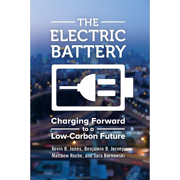 The Electric Battery, Kevin B. Jones, Benjamin B. Jervey, Matthew Roche, Sara Barnowski