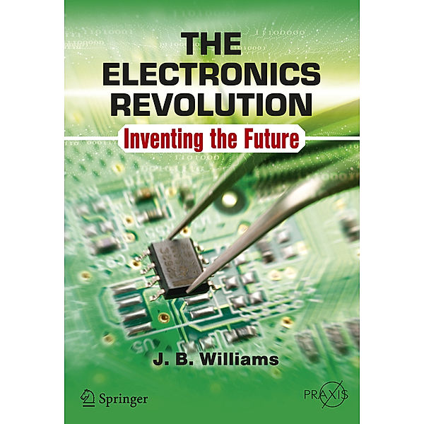 The Electronics Revolution, J.B. Williams