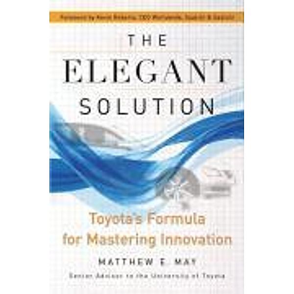 The Elegant Solution, Matthew E. May