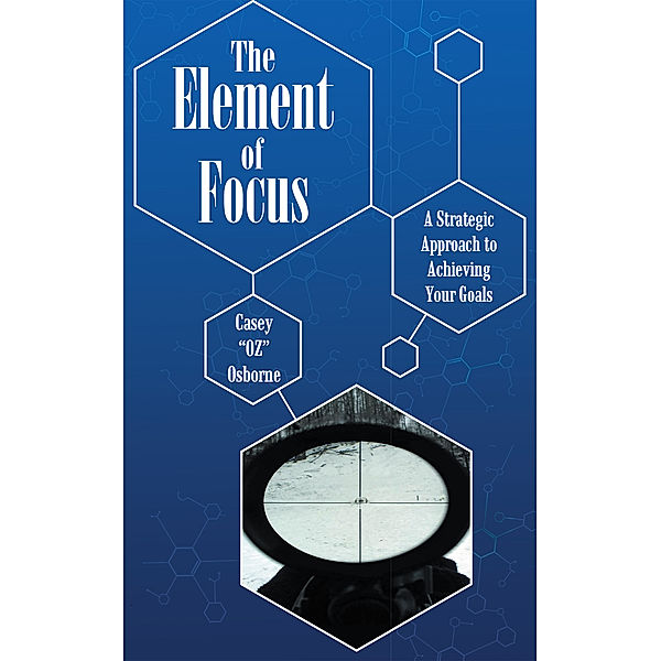 The Element of Focus, Casey Osborne